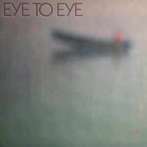 Eye To Eye – Eye To Eye