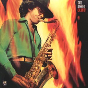 Gato Barbieri – Caliente!
