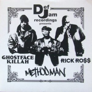 Ghostface Killah / Method Man / Rick Ross – Def Jam Recordings Presents