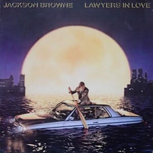 Jackson Browne – Lawyers In Love