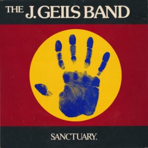 The J. Geils Band – Sanctuary.