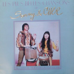 Sonny & Cher – Les Plus Belles Chansons de Sonny & Cher