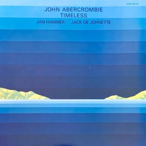 John Abercrombie, Jan Hammer, Jack DeJohnette – Timeless