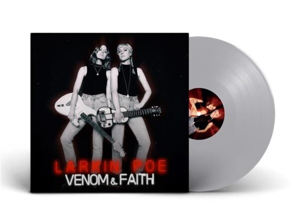Larkin Poe - Venom & Faith