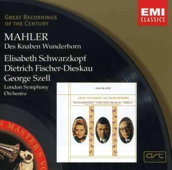 Gustav Mahler ; Elisabeth Schwarzkopf, Dietrich Fischer-Dieskau, George Szell ,  London Symphony Orchestra - Des Knaben Wunderhorn