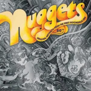 Various – Nuggets (Original Artyfacts From The First Psychedelic Era) (50th Anniversary)