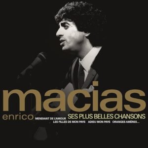 Enrico Macias – Ses Plus Belles Chansons