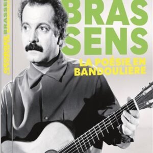 Georges Brassens – Brassens, la poésie en bandoulière