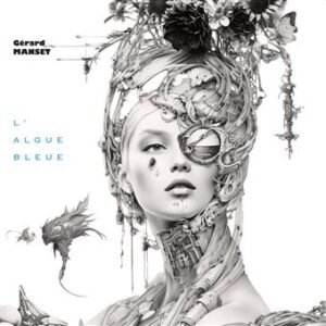 Gérard Manset – L’Algue Bleue