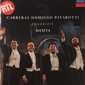 José Carreras, Placido Domingo, Luciano Pavarotti, Zubin Mehta – En Concert