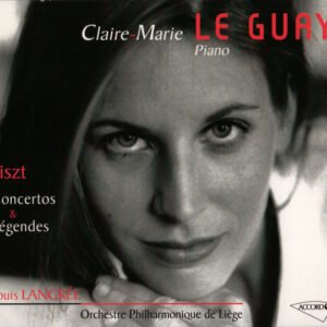 Franz Liszt, Claire-Marie Le Guay – Concertos & Légendes