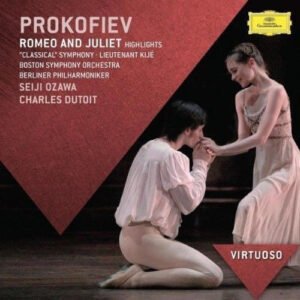 Sergei Prokofiev, Seiji Ozawa, Charles Dutoit – Romeo & Juliet (Highlights) / « Classical » Symphony / Lieutenant Kijé