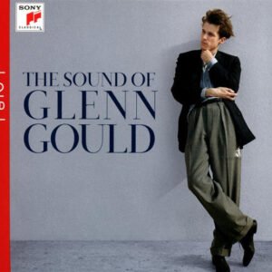 Glenn Gould – The Sound Of Glenn Gould