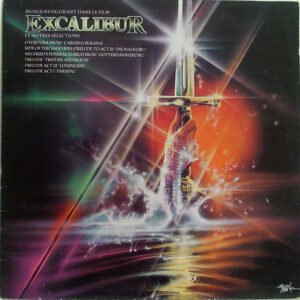 Various – Musiques Figurant Dans Le Film Excalibur Et Autres Sélections