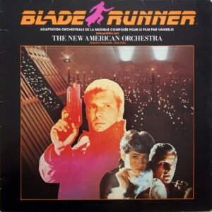 The New American Orchestra – Blade Runner (Adaptation Orchestrale De La Musique Composee Pour Le Film Par Vangelis)