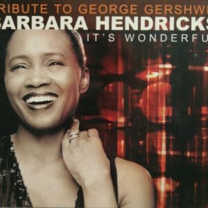 Barbara Hendricks – Tribute To George Gershwin – It’s Wonderful