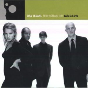 Lisa Ekdahl, Peter Nordahl Trio – Back To Earth