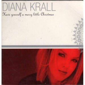 Diana Krall – Have Yourself A Merry Little Christmas