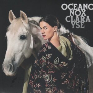 Clara Ysé – Oceano Nox