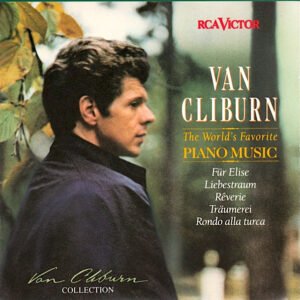Van Cliburn – The World’s Favorite Piano Music