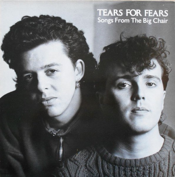 Tears For Fears - Songs From The Big Chair