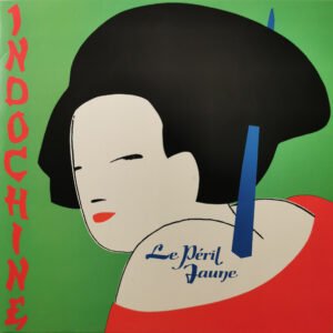 Indochine – Le Peril Jaune