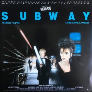 Eric Serra – Subway (Bande Originale Du Film)