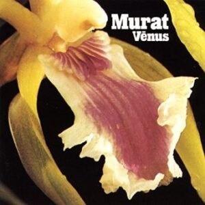 Jean-Louis Murat – Vénus