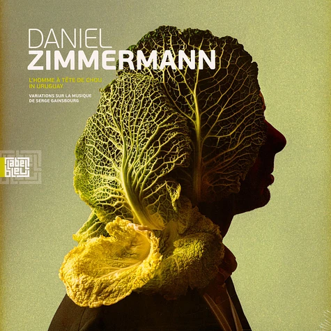 Daniel Zimmermann - L'Homme A Tete De Chou In Uruguay