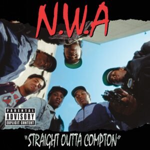 N.W.A. – Straight Outta Compton