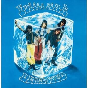 Frijid Pink – Defrosted