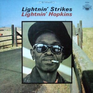 Lightnin’ Hopkins – Lightnin’ Strikes