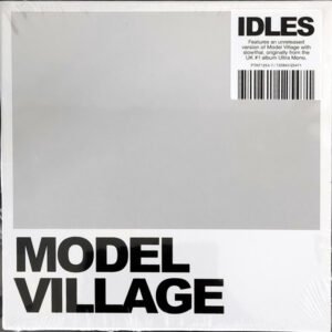 Idles – Model Village