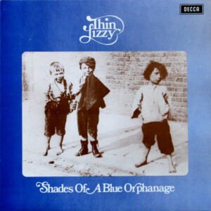 Thin Lizzy – Shades Of A Blue Orphanage