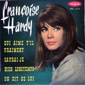 Françoise Hardy – Qui Aime T’il Vraiment