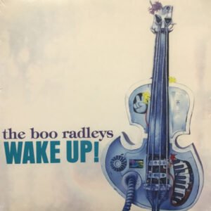 The Boo Radleys – Wake Up!