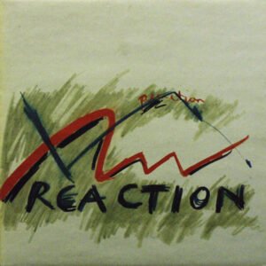 Reaction – Reaction