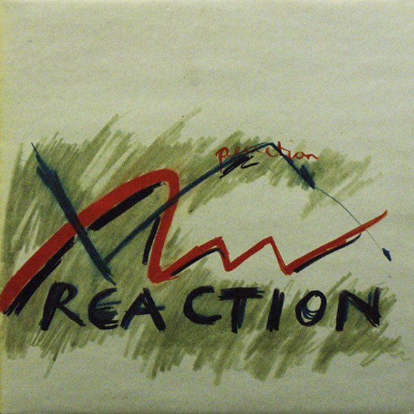 Reaction - Reaction