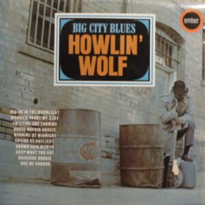 Howlin’ Wolf – Big City Blues