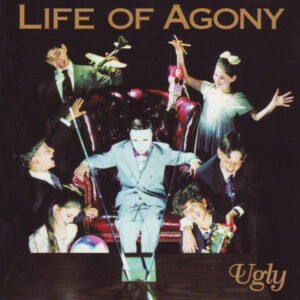 Life Of Agony – Ugly