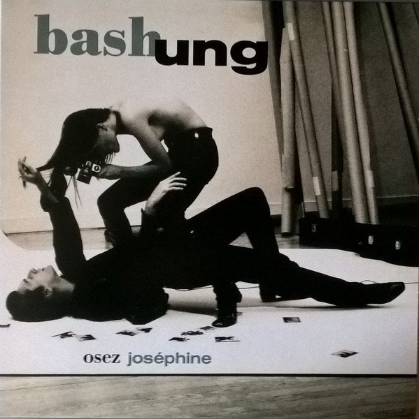 Alain Bashung - Osez Joséphine