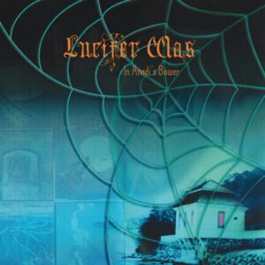 Lucifer Was – In Anadi’s Bower