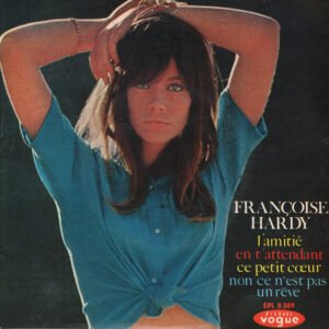 Françoise Hardy – L’Amitié