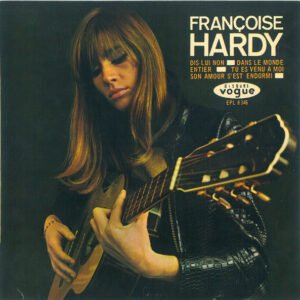 Françoise Hardy – Dis-Lui Non