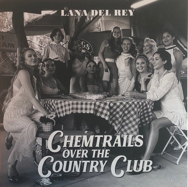 Lana Del Rey - Chemtrails Over The Country Club
