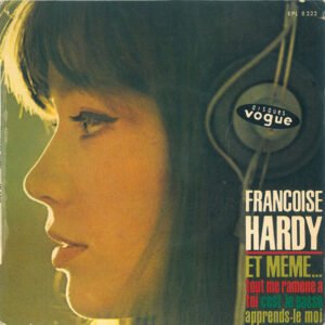 Françoise Hardy – Et Même…