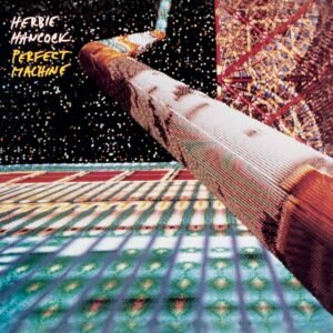 Herbie Hancock – Perfect Machine