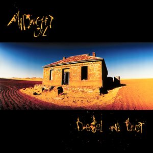 Midnight Oil – Diesel And Dust