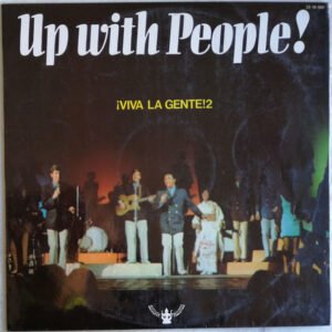 Up With People – ¡Viva La Gente!2