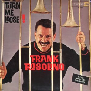 Frank Rosolino – Turn Me Loose!